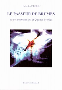 Le Passeur de brumes for alto saxophone and string quartet