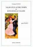 Valse d'un autre temps et Ritournelle valsée, pour piano