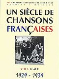 "A Century of French Songs" 1929 - 1939