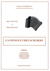 CA SWINGUE CHEZ SCHUBERT by R Larcange and D Dessauge