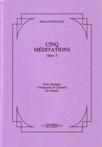 Five Meditations Opus 5 (B Strzelecka)