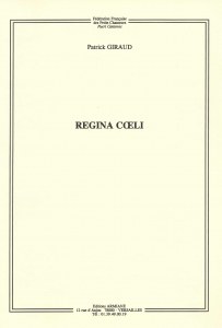 Regina Cœli (SATB and Organ) by Patrick Giraud