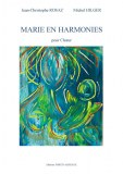 MARIE EN HARMONIES Choeur mixte de Jean Christophe Rosaz et Michel Hilger