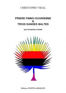 Prière Finno-Ougrienne & Trois danses Baltes de C Vidal