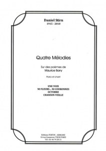 Quatre Mélodies de Daniel Stirn, poèmes de M Barry