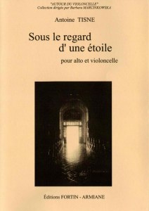 Sous le regard d'une étoile d'Antoine Tisné pour alto et violoncelle