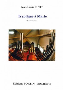 Tryptique à Marie pour orgue de JL Petit