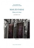Mas Zo Farai (Mais je le ferai ) de B Rossignol/JY Agard