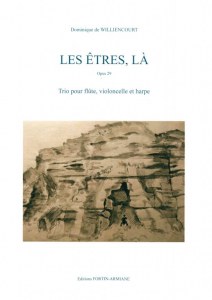  Les Êtres, Là trio pr flûte, violoncelle et harpe D de Williencourt