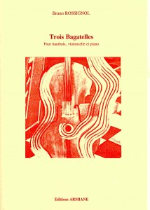 3 BAGATELLES pour hautbois, violoncelle et piano