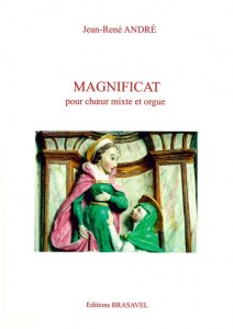 Magnificat pour choeur mixte et orgue de J-R André