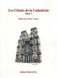 Les Chants de la Cathédrale (ouvrage collectif)