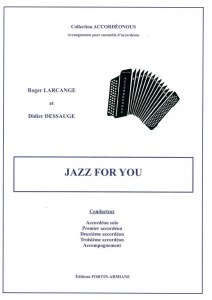 JAZZ FOR YOU de R Larcange et D Dessauge