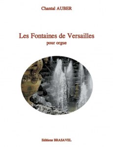 Les Fontaines de Versailles pour orgue de C Auber