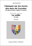 "Chassant sur les terres des Ducs de Lorraine" La Veille de Red Radoja