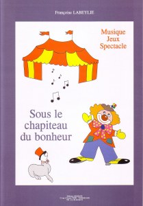 Sous le chapiteau du bonheur