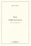 Messe Terre Nouvelle (pour le cinquième centenaire de la découverte du Nouveau Monde par Christophe Colomb)