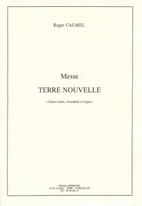 Messe Terre Nouvelle (pour le cinquième centenaire de la découverte du Nouveau Monde par Christophe Colomb)