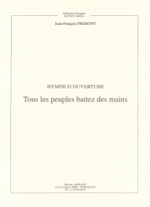 Hymne d'ouverture "Tous les peuples battez des mains"