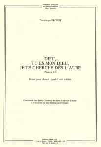 Dieu, tu es mon Dieu, je te cherche dès l'aube (Psaume 62)