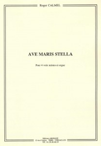 Ave Maris Stella (Roger Calmel )