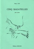 Cinq Bagatelles