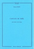 Cantate de Noël (M. Duret )