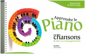 Apprendre le Piano par les Chansons & leur accompagnement VOLUME 2 par B.Puren et C.Emery